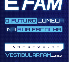 FAM abre inscrições para Vestibular de Inverno 2026.2 e mantém vagas para pós-graduação